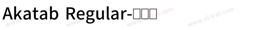 Akatab Regular字体转换